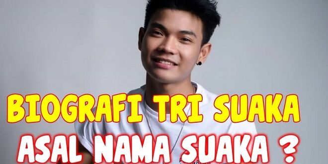 Tri Suaka Biodata dan Profil YouTuber Penyanyi Muda yang Sedang Viral